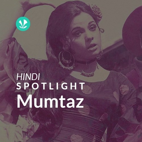 Mumtaz - Spotlight