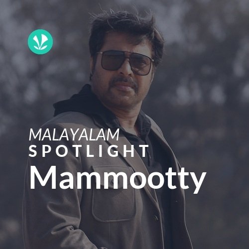 Mammootty - Spotlight