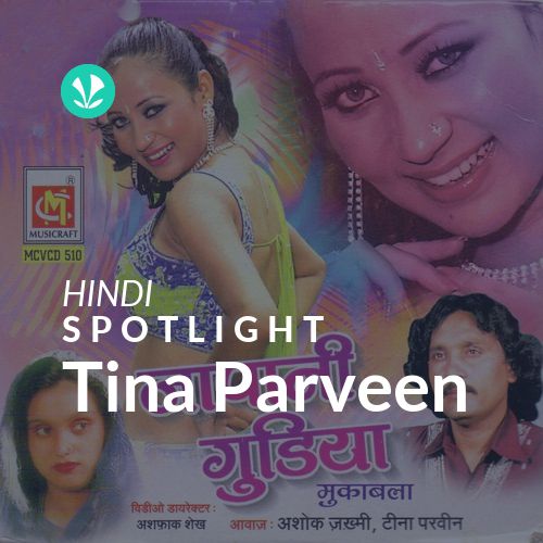 Tina Parveen - Spotlight