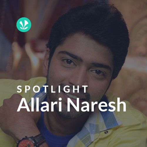Allari Naresh - Spotlight
