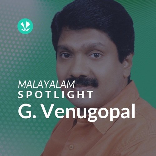 G. Venugopal - Spotlight