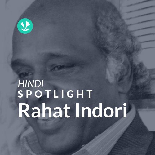 Rahat Indori - Spotlight