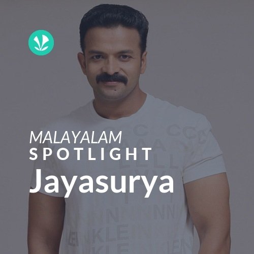 Jayasurya - Spotlight