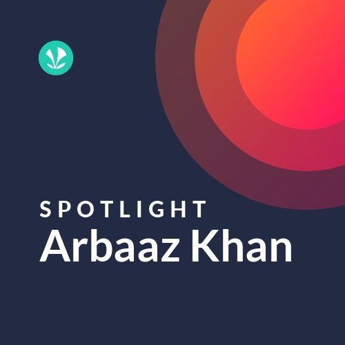 Arbaaz Khan - Spotlight