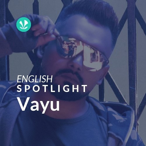 Vayu - Spotlight