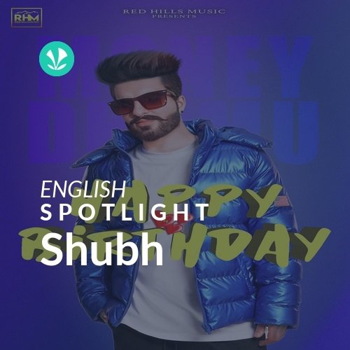 Shubh - Spotlight