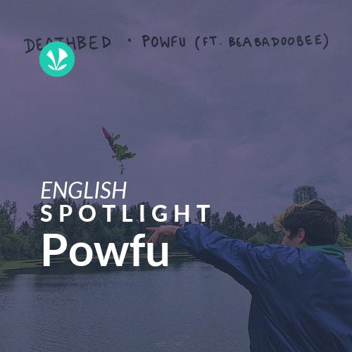 Powfu - Spotlight