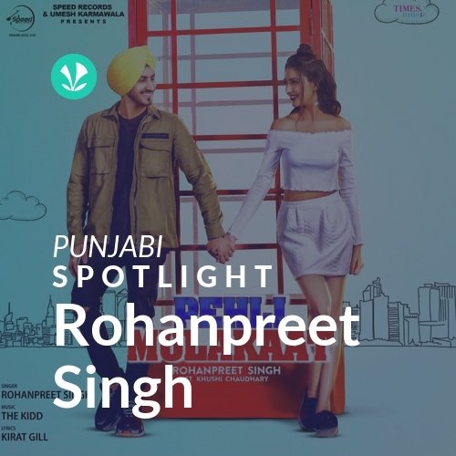 Rohanpreet Singh - Spotlight