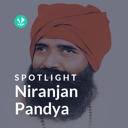 Niranjan Pandya - Spotlight