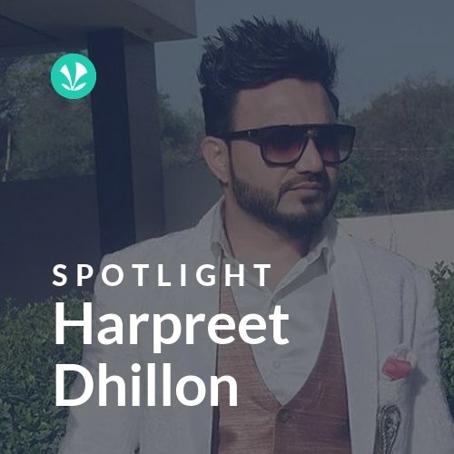Harpreet Dhillon - Spotlight