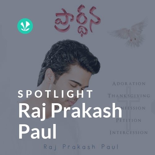 Raj Prakash Paul - Spotlight