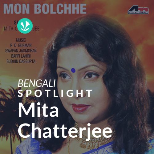 Mita Chatterjee - Spotlight