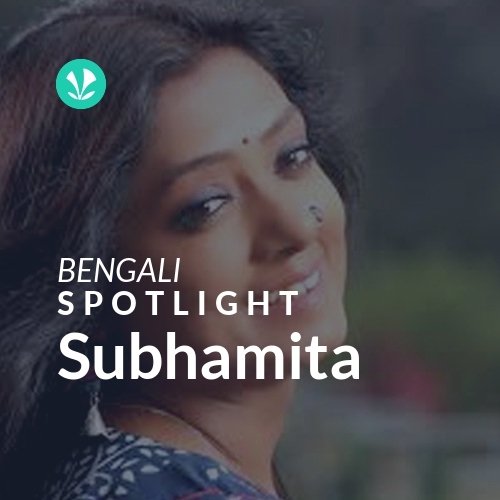 Subhamita - Spotlight