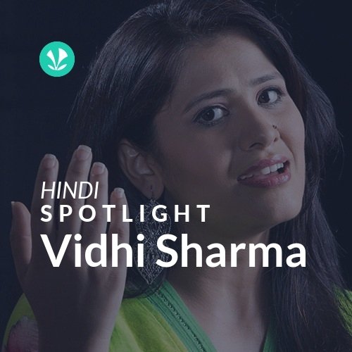 Vidhi Sharma - Spotlight