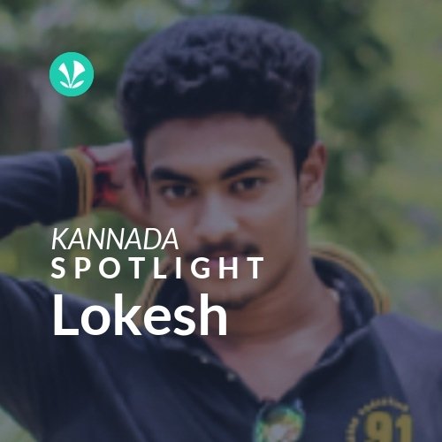 Lokesh - Spotlight