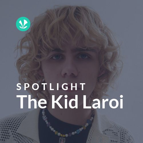 The Kid Laroi - Spotlight