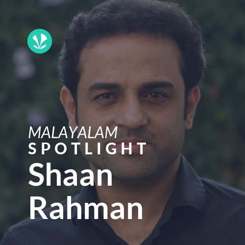 Shaan Rahman - Spotlight