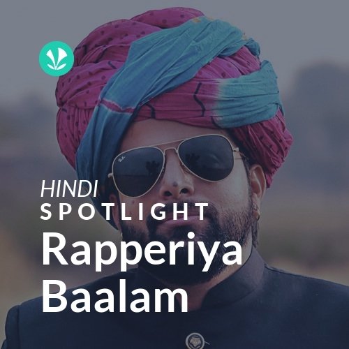 Rapperiya Baalam - Spotlight