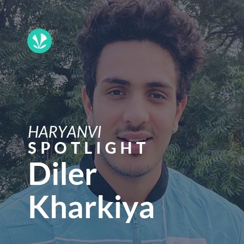 Diler Kharkiya - Spotlight