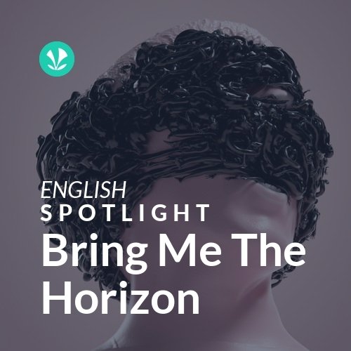 Bring Me The Horizon - Spotlight