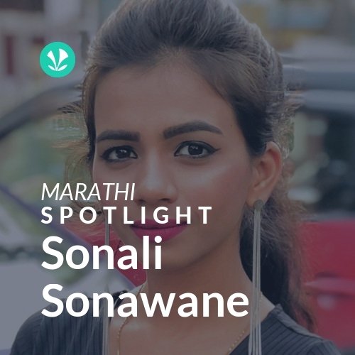 Sonali Sonawane - Spotlight