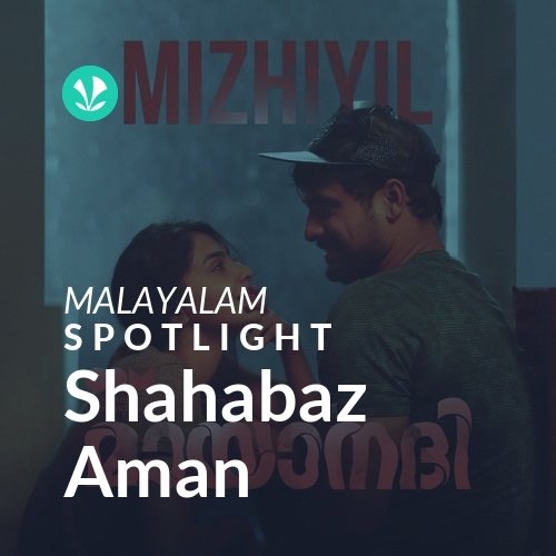 Shahabaz Aman - Spotlight