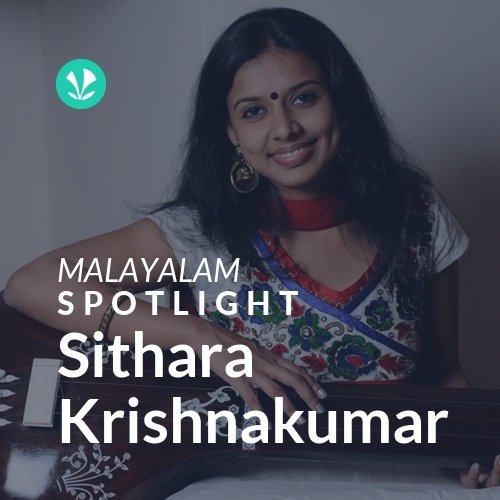 Sithara Krishnakumar - Spotlight