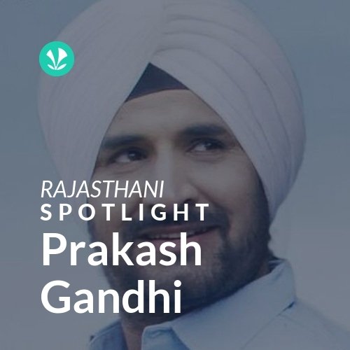 Prakash Gandhi - Spotlight