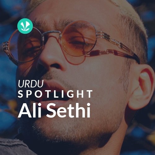 Ali Sethi - Spotlight