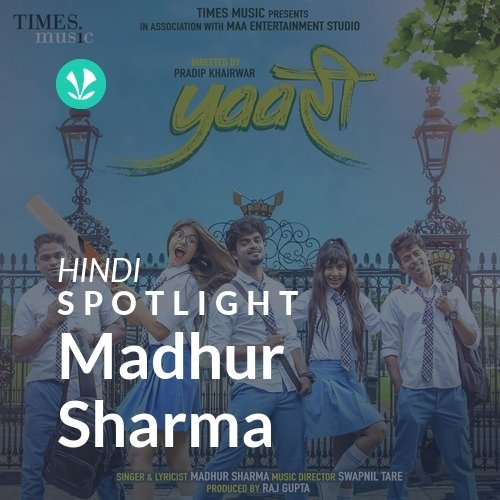 Madhur Sharma - Spotlight