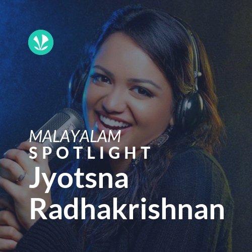 Jyotsna Radhakrishnan - Spotlight