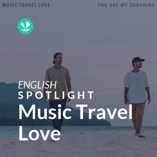 Music Travel Love - Spotlight