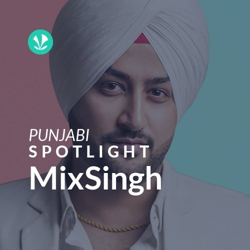 MixSingh - Spotlight