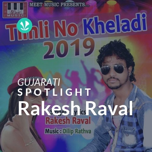 Rakesh Raval - Spotlight