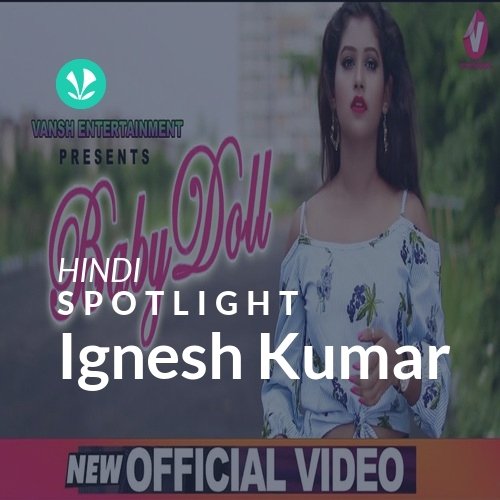 Ignesh Kumar - Spotlight