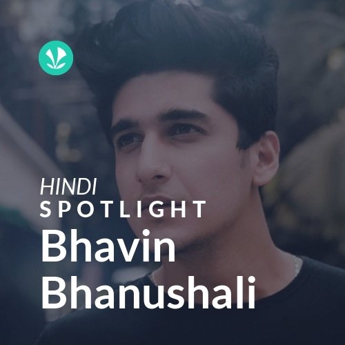 Bhavin Bhanushali - Spotlight