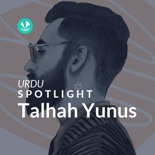Talhah Yunus - Spotlight