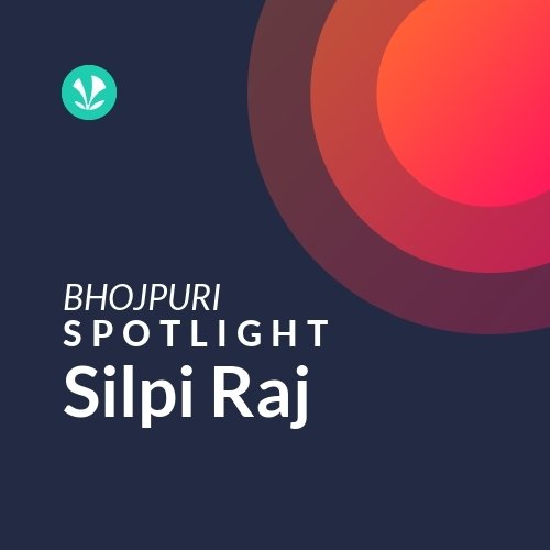 Silpi Raj - Spotlight