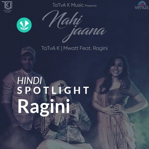 Ragini - Spotlight