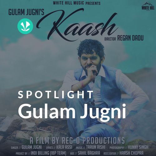 Gulam Jugni - Spotlight