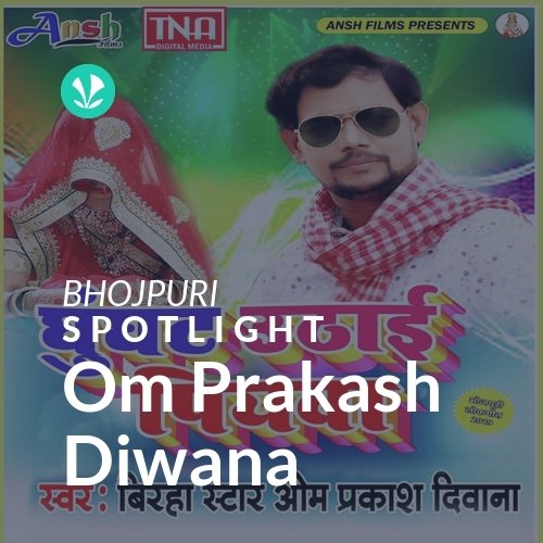 Om Prakash Diwana - Spotlight