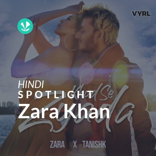 Zara Khan - Spotlight