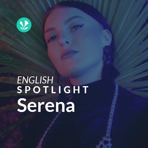 Serena - Spotlight