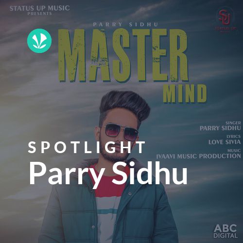 Parry discount sidhu song