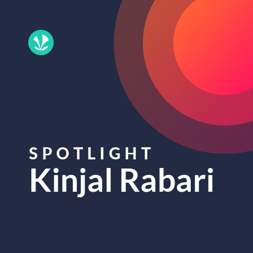 Kinjal Rabari - Spotlight