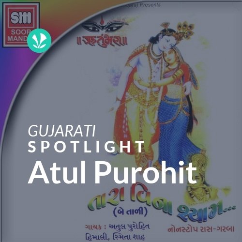 Atul Purohit - Spotlight