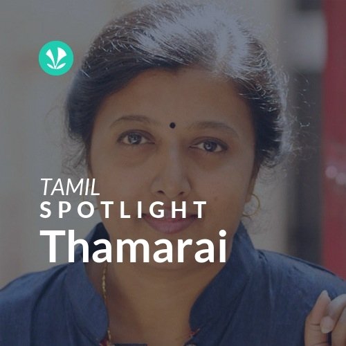 Thamarai - Spotlight