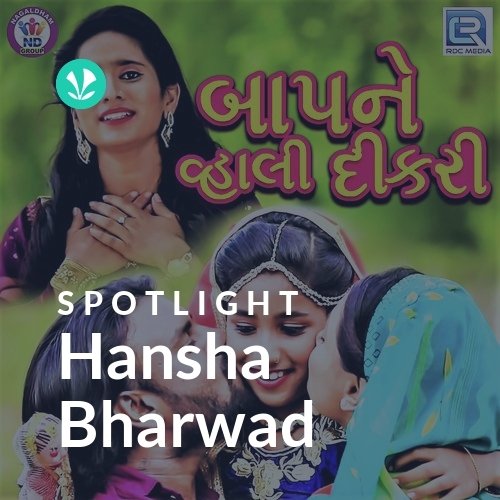 Hansha Bharwad - Spotlight