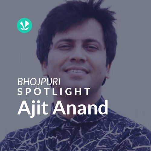 Ajit Anand - Spotlight