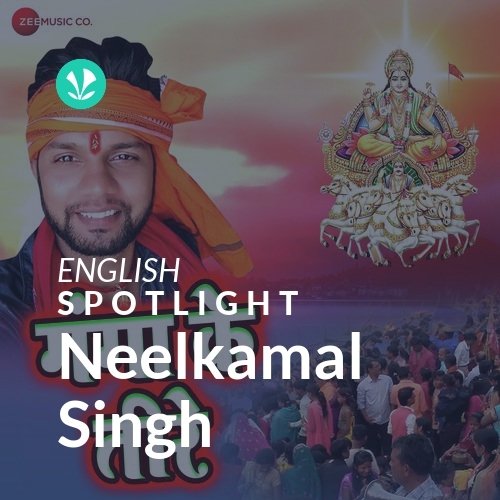 Neelkamal Singh - Spotlight